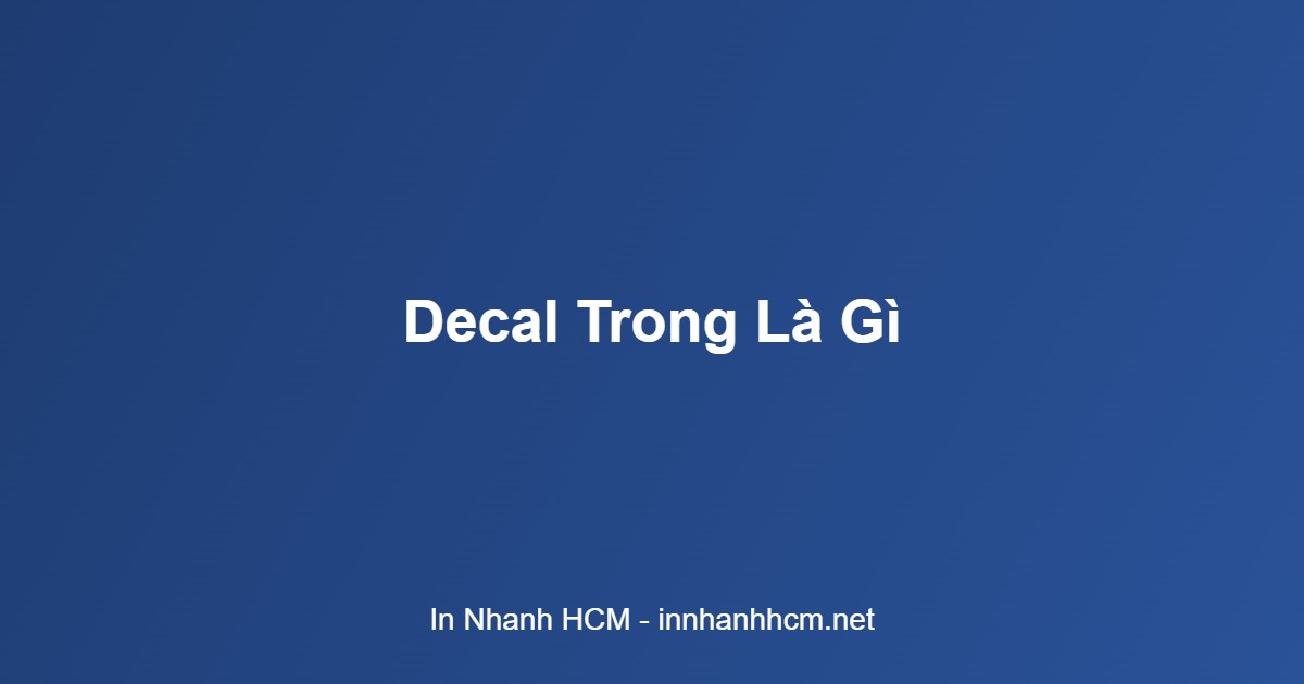 decal trong là gì