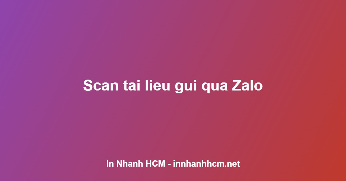 scan tài liệu lấy liền